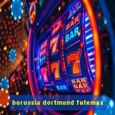 borussia dortmund futemax